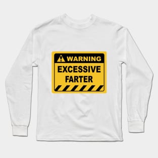 Funny Human Warning Label Excessive Farter Long Sleeve T-Shirt